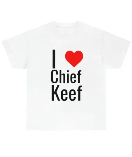 I Love Chief Keef Tee